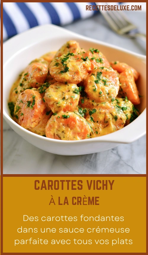 Carottes Vichy à la crème : une recette fondante et facile 6 Carottes Vichy à la crème