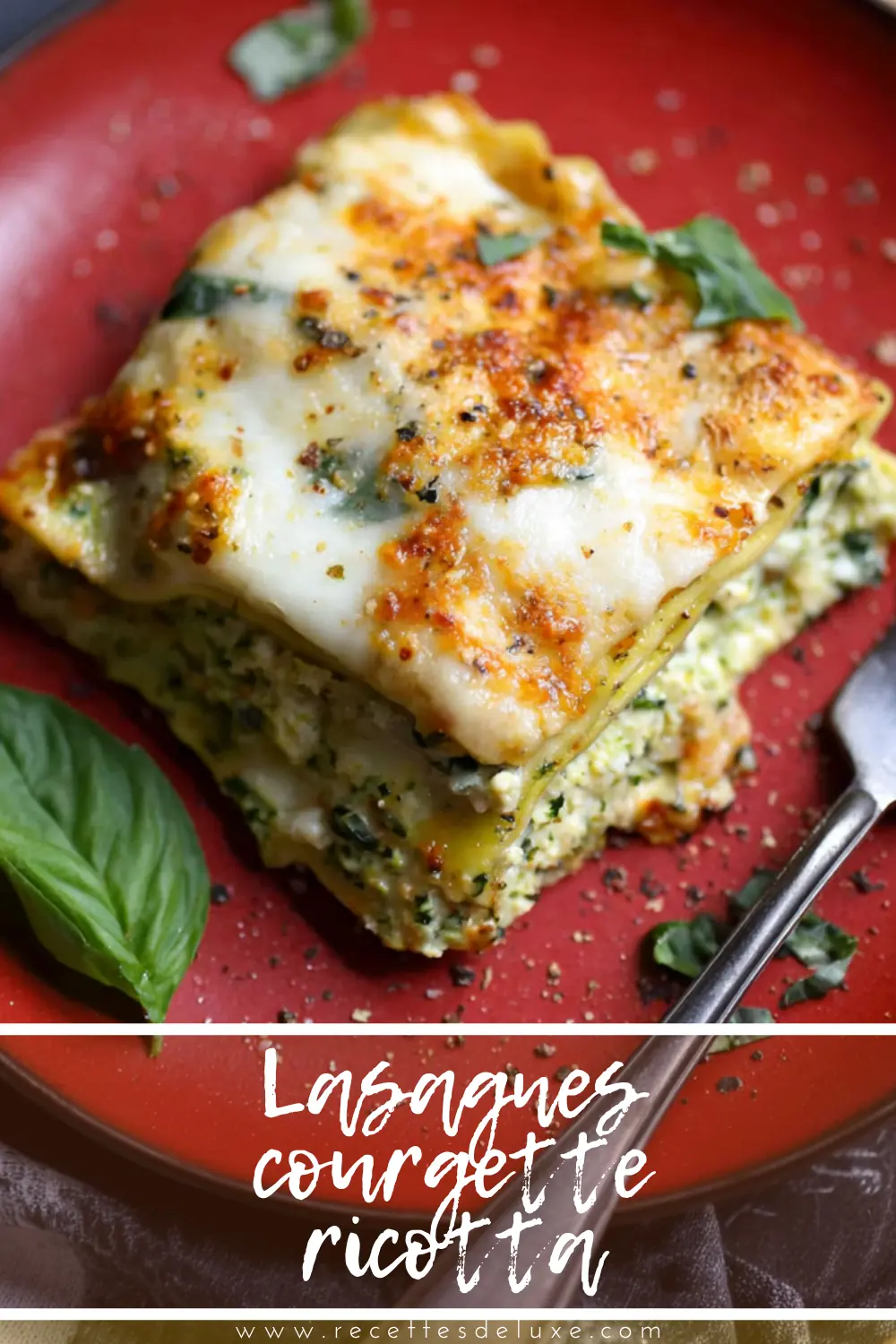 Lasagnes courgette ricotta : la recette végétarienne crémeuse et fondante 6 Lasagnes courgette ricotta