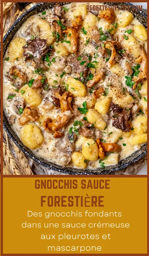 Gnocchis sauce forestière : une recette crémeuse et facile 6 Gnocchis sauce forestière